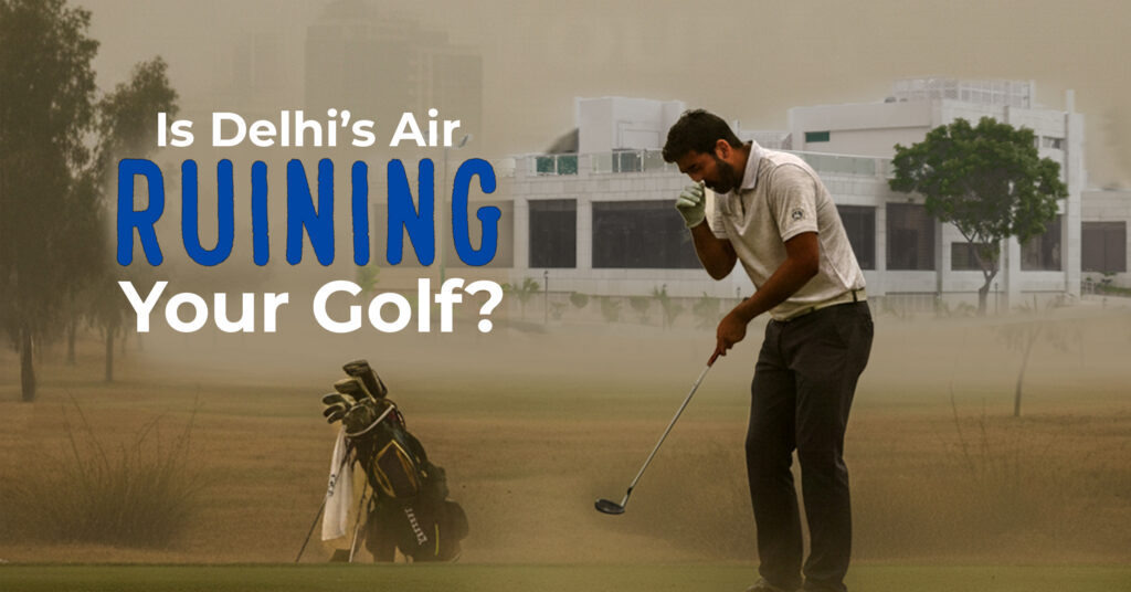 Golfing in polluted Delhi air.
